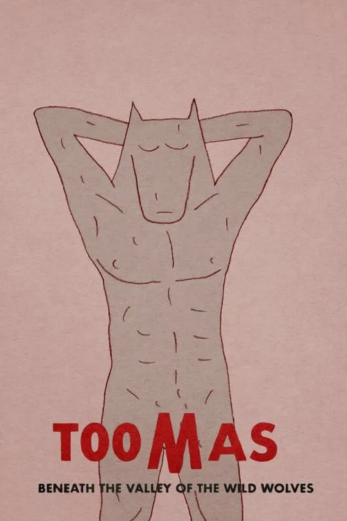 Toomas Beneath the Valley of the Wild Wolves poster